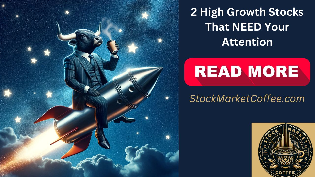 Read more about the article RESEARCH: 2 High Growth Stocks Nearing Technical Breakouts